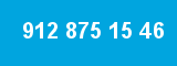 912 875 15 46